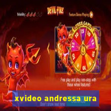 xvideo andressa ura